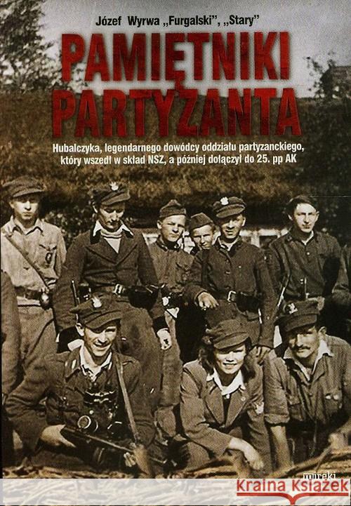 Pamiętniki partyzanta Wyrwa Józef 9788364452208 Mireki