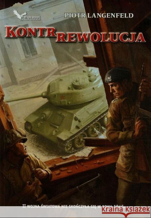 Czerwona ofensywa T.2 Kontrrewolucja Langenfeld Piotr 9788364523168 Warbook