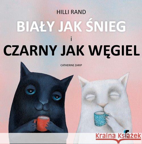 Biały jak śnieg i czarny jak węgiel Rand Hilli 9788364600128