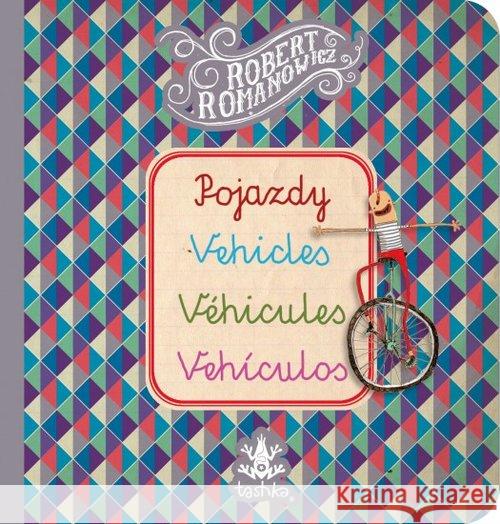 Pojazdy, Vehicles, Véhicules, Vehiculos  9788364634086 Tashka