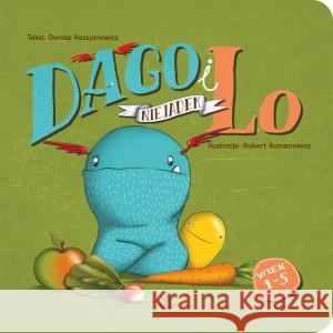 Dago i Lo. Niejadek Dorota Kassjanowicz, Robert Romanowicz 9788364634499