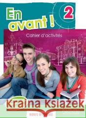 En Avant 2 zeszyt ćwiczeń (wydanie rozszerzone) Fabienne Gallon, Sylvain Capelli, Gabrielle Robei 9788364667756