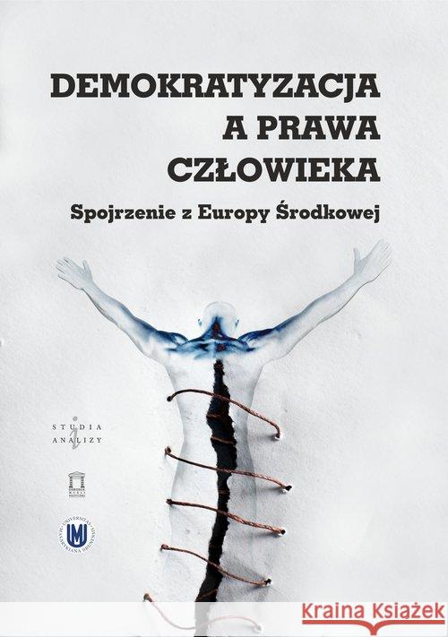 Demokratyzacja a prawa człowieka  9788364753473 Ośrodek Myśli Politycznej