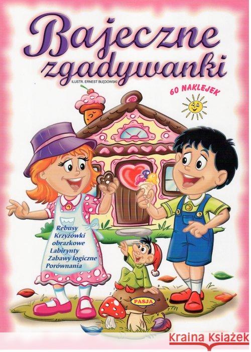 Bajeczne zgadywanki PASJA Błędowski Ernest 9788364773143 Pasja