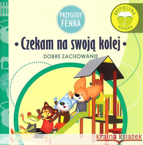 Przygody Fenka. Czekam na swoją kolej Zontek Ewa 9788364780110 Sobik