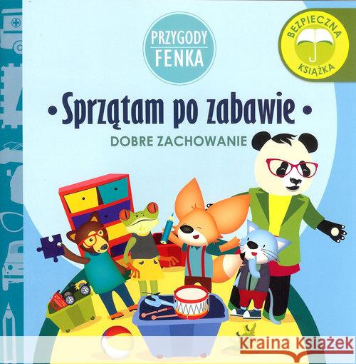 Przygody Fenka. Sprzątam po zabawie Gruca Magdalena 9788364780134