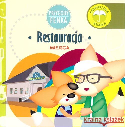 Przygody Fenka. Restauracja Gruca Magdalena 9788364780592