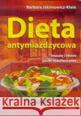 Dieta antymiażdżycowa Barbara Jakimowicz-Klein 9788364786358