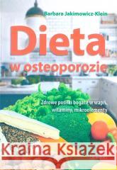 Dieta w osteoporozie w.2020 Barbara Jakimowicz-Klein 9788364786495