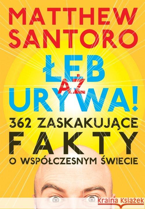 Aż łeb urywa Santoro Matthew 9788364853197