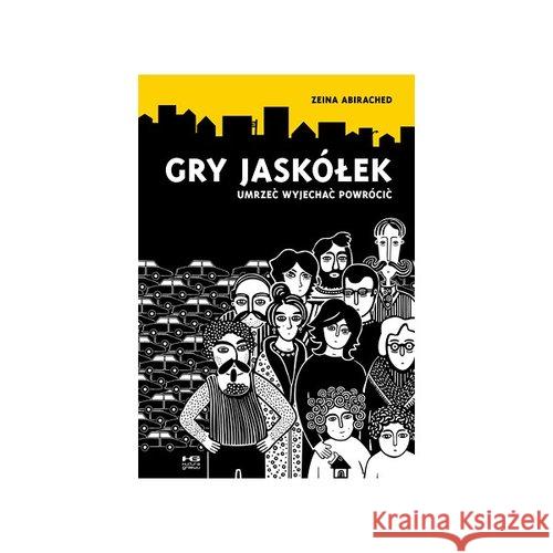 Gry Jaskółek Abirached Zeina 9788364858055