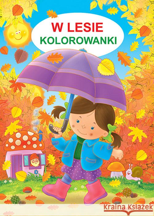 Kolorowanka - W lesie Żukowski Jarosław 9788364859519 Martel