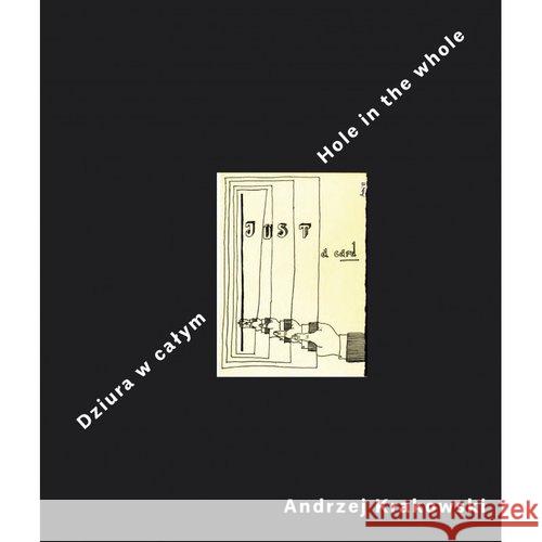 Dziura w całym Hole in the whole Krakowski Andrzej 9788364870088