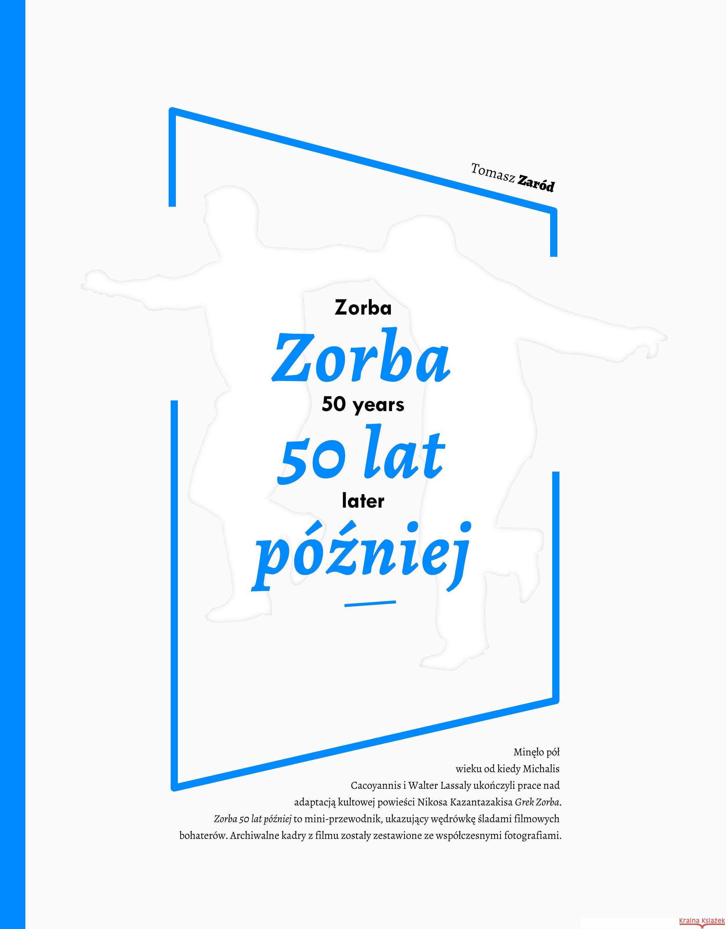 Zorba 50 lat później Zaród Tomasz 9788364887024 Książkowe Klimaty