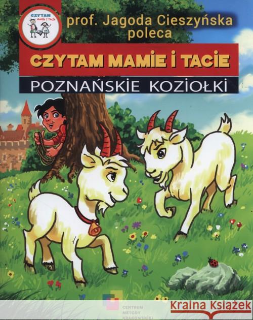Czytam mamie i tacie. Poznańskie Koziołki Zabdyr Łukasz 9788364957116 Centrum Metody Krakowskiej