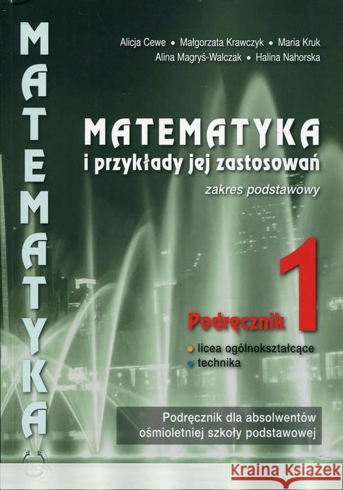 Matematyka i przykłady zastos. LO 1 pod ZP PODKOWA Cewe Alicja Krawczyk Małgorzata Kruk Maria 9788365120823 Podkowa