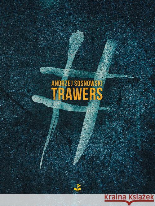 Trawers Sosnowski Andrzej 9788365125699