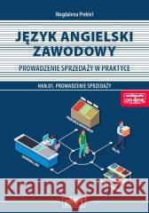 Kwalifikacja HAN.01 Język angielski zawodowy Magdalena Prekiel 9788365149671