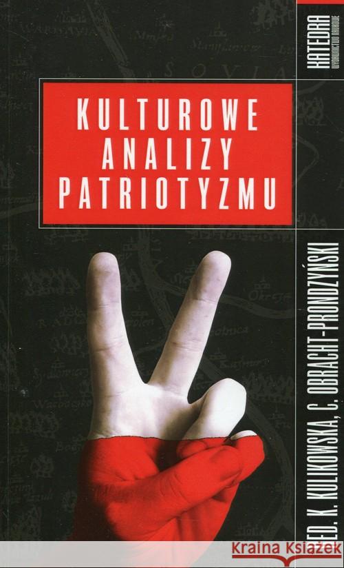 Kulturowe analizy patriotyzmu  9788365155122 Katedra Wydawnictwo Naukowe