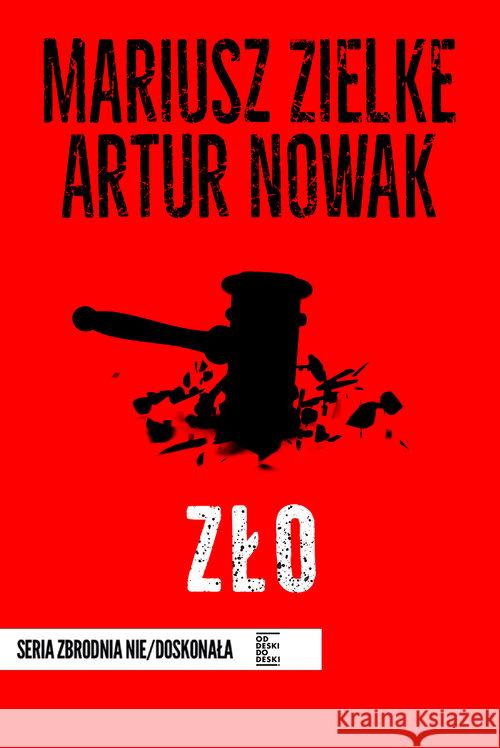 Zło Nowak Artur Zielke Mariusz 9788365157874