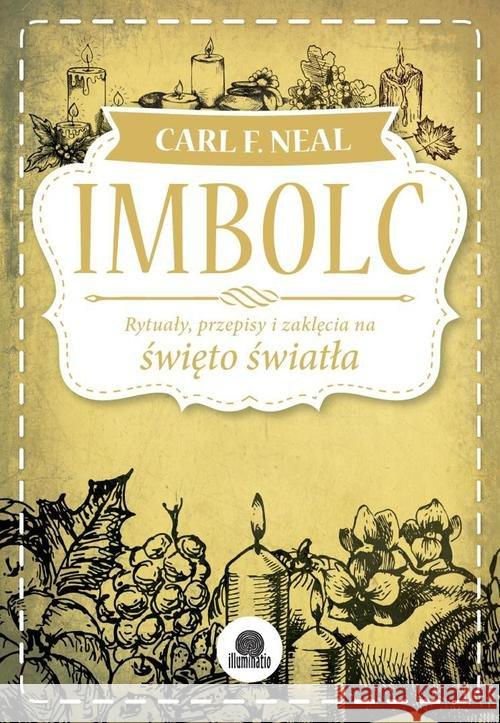 Sabaty. Imbolc Neal Carl F. 9788365170798 Illuminatio