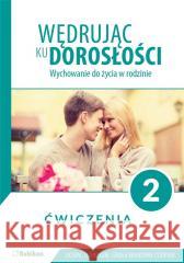 Wędrując ku dorosłości LO 2 ćw. RUBIKON Magdalena Guziak-Nowak 9788365217523