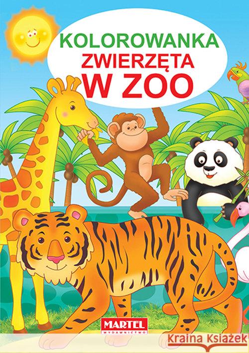 Kolorowanka. Zwierzęta w ZOO Żukowski Jarosław 9788365222008 Martel