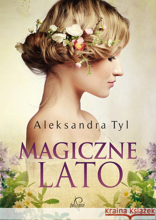 Magiczne lato Tyl Aleksandra 9788365223166