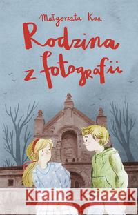 Rodzina z fotografii Kur Małgorzata 9788365230317