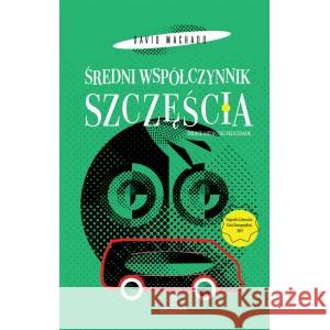 Średni współczynnik szczęścia David Machado 9788365230546