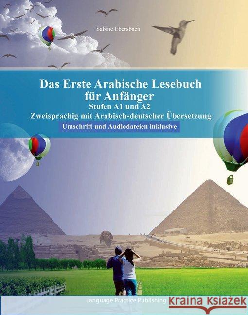 Das Erste Arabische Lesebuch für Anfänger, m. 29 Audio : Stufen A1 und A2 Zweisprachig mit Arabisch-deutscher Übersetzung, Lesung Audiolego 9788365242556