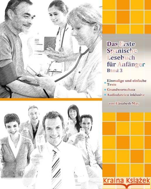 Das Erste Spanische Lesebuch für Anfänger Band 3, m. 29 Audio : Stufe A2 Zweisprachig mit Spanisch-deutscher Übersetzung, Lesung Audiolego 9788365242716