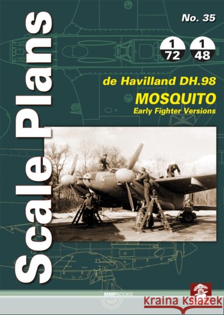 de Havilland Mosquito: Early Fighter Versions Dariusz Karnas 9788365281272 MMP