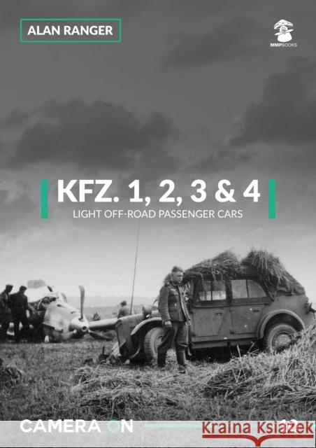 Kfz. 1, 2, 3 & 4: Light Off-Road Passenger Cars Alan Ranger 9788365281876 Wydawnictwo STRATUS, Artur Juszczak