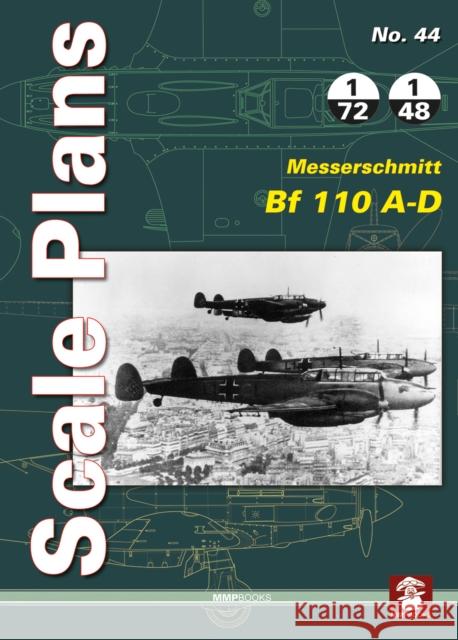 Messerschmitt Bf 110 A-D Maciej Noszczak 9788365281920 MMP