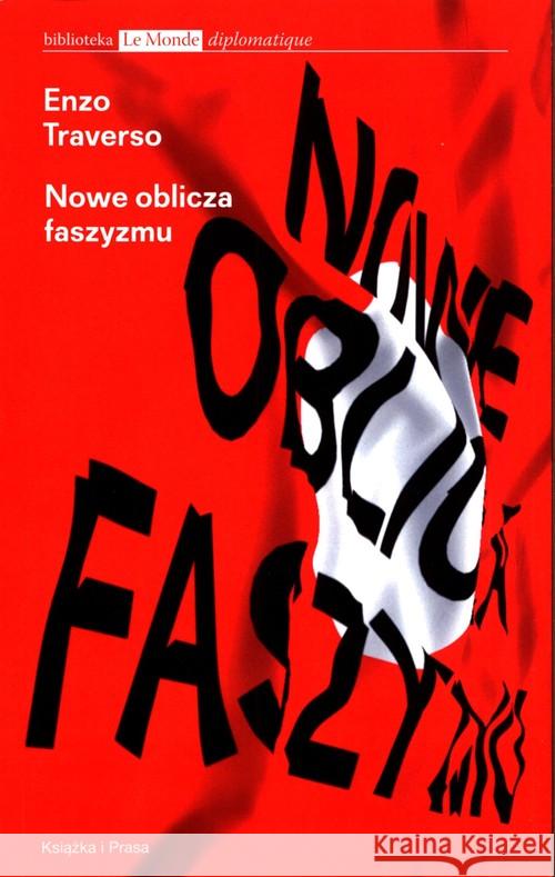 Nowe oblicza faszyzmu Traverso Enzo 9788365304940