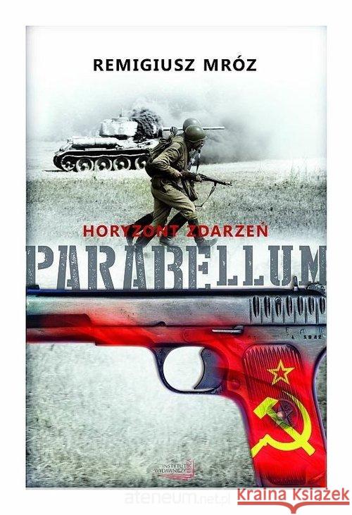 Parabellum T.2 Horyzont zdarzeń Mróz Remigiusz 9788365310019 Erica