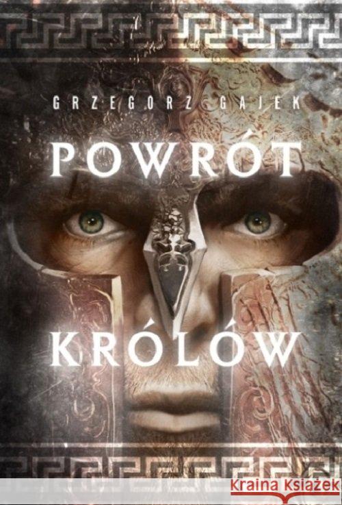 Powrót królów Gajek Grzegorz 9788365310651