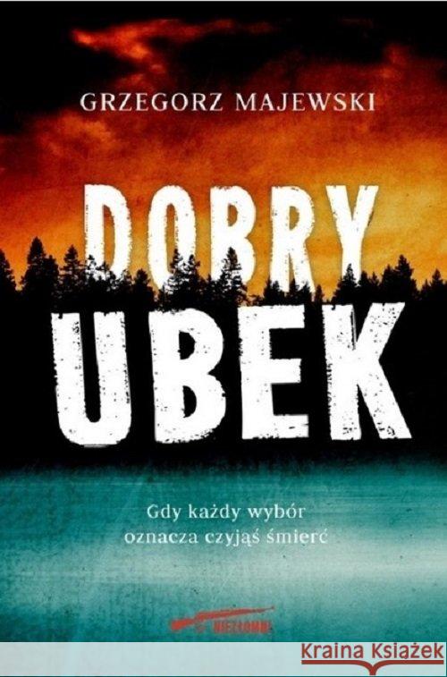 Dobry ubek Majewski Grzegorz 9788365310736 Erica