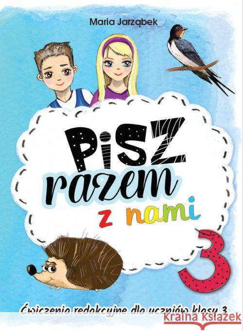 Pisz razem z nami cz.3 Jarząbek Maria 9788365313294