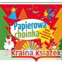 Papierowa choinka Ozdoby świąteczne do samodzielnego wykonania Sekuła Elżbieta 9788365313331