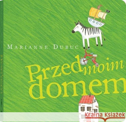 Przed moim domem Dubuc Marianne 9788365341532 Dwie Siostry