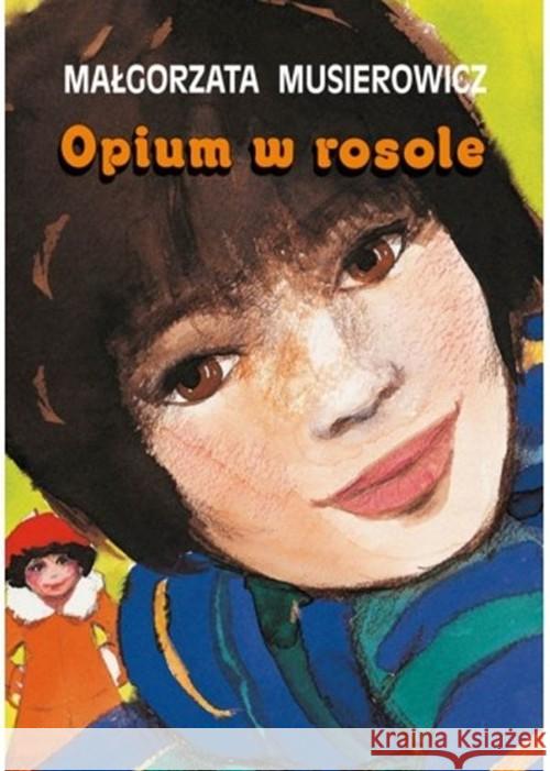 Opium w rosole w.2019 Musierowicz Małgorzata 9788365401465