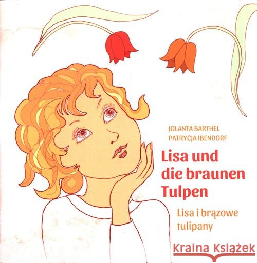 Lisa i brązowe tulipany/Lisa und die braunen... Barthel Jolanta 9788365419538 Dygresje