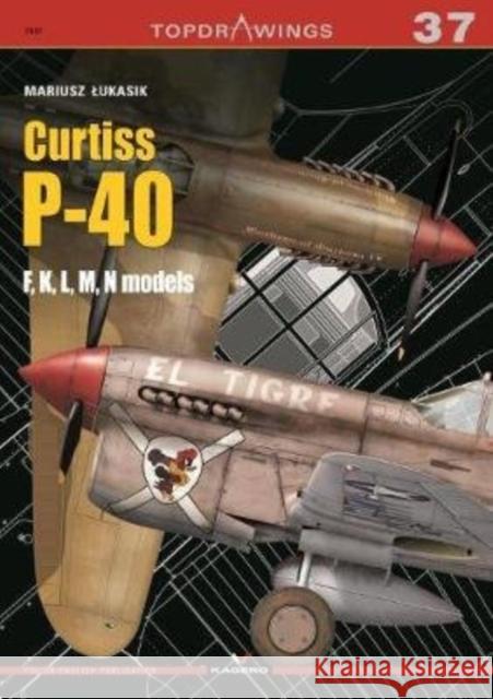 Curtiss P-40, F, K, L, M, N Models Mariusz Łukasik 9788365437242 Kagero