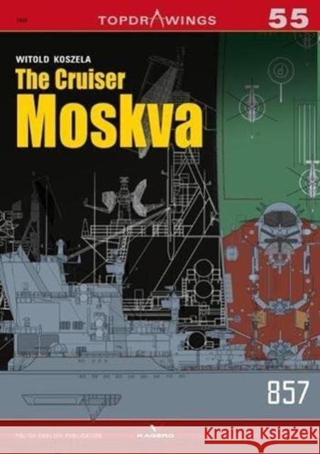 The Cruiser Moskva Witold Koszela 9788365437778 Kagero