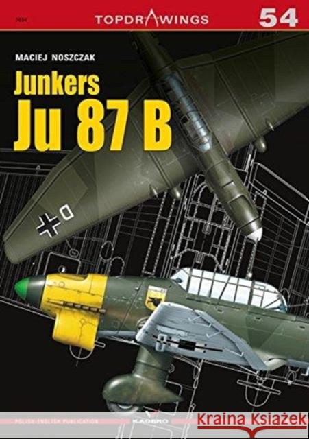 Junkers Ju 87 B Maciej Noszczak 9788365437914 Kagero