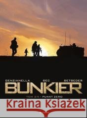 Bunkier T.2 Punkt zero Betbeder Stephane Bec Christophe 9788365454218