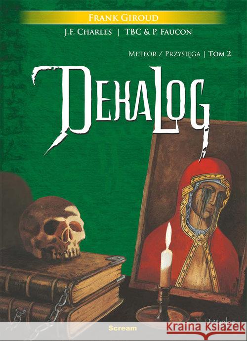 Dekalog T.II Meteor/Przysięga Giroud Frank 9788365454492