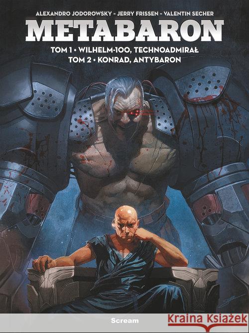 Metabaron T.1-2 Wilhelm-100, Technoadmirał/Konrad Frissen Jerry 9788365454560